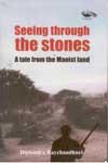 Seeing through the stones A tale from maoist land