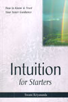 Intuition For Starters How To Know and Trust Your Inner Guidance
