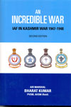 An Incredible War IAf In Kashmir War 1947 1948