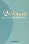 Vedanta And Its Philosophical Development