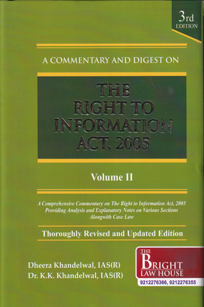 A Commentary and Digest on the Right to Information Act 2005 In 2 Vols