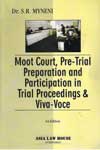 Moot Court Pre Trial Preparation and Participation in Trial Proceedings and Viva Voce