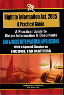 Right to Information Act Law and Rules with Practical Applications