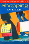 The fashion Guide to Shoping In Delhi