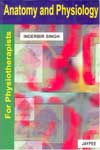 Anatomy and Physiology For Physiotherapists