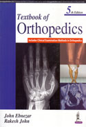 Textbook of Orthopedics Includes Clinical Examination Methods in Orthopedics