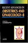 Recent Advances in Obstetrics and Gynaecology-8
