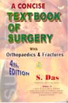 A Concise Text book of Surgery with Orthopaedics & Fractures