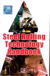 Steel Rolling Technology Handbook