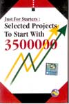 Just For Starters Selected Projects To Start With 3500000