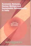 Economic Reforms Human Welfare and Sustainable Development in India