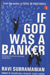 If God Was A Banker