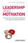 Motivation The Fifty Fifty rule and the eight key principles of motivating others