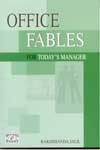 Office Fables For Todays Manager