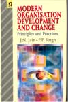 Modern Organisation Development and Change Principles and Practices