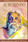 Aurobindo The Revolutionary Philosopher Who Defies Description