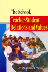 The School Teacher Student Relations and Values