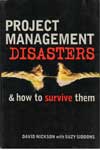 Project Management Disasters and How to Survive Them