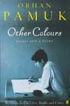 Other Colors Essays and A Story