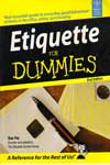 Etiquette for Dummies