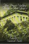 The Doon Valley Across The Years