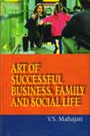 Art Of Successful Business Family and Social Life