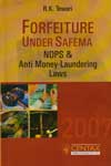 Forfeiture Under Safema NDPS & Anti Money Laundering Laws