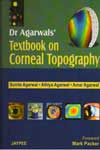 Dr Agarwals Textbook on Corneal Topography