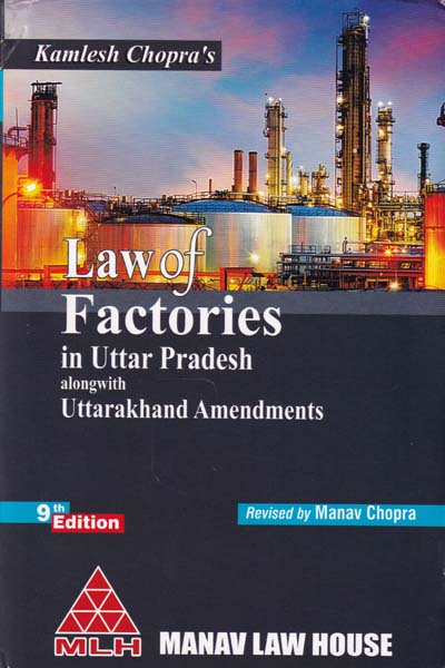 Law of Factories in Uttar Pradesh alongwith Uttarakhand Amendments