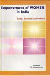 Empowerment of Women in India Social Economic and Political