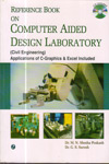 Reference Book On Computer Aided Design Laboratory Civil Engineering Applications Of C Graphics And Excel Included