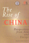 The Rise of China Perspectives from Asia and Europe