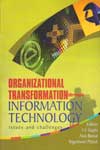 Organizational Transformation through Information Technology issues and challenges