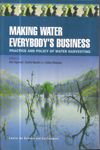Making Water Everybodys Business : Practice and Policy of water harvesting