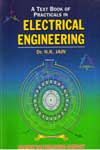 A Text Book of Practicals in Electrical Engineering