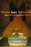 Minimum Space Maximum Living Espace Minimum Experience Maximale