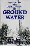 Evaluation and Development of Ground Water