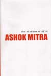 The Starkness of it Ashok Mitra