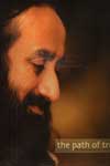 The Path of truth His Holiness Sri Sri Ravi Shankar