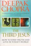 The Third Jesus How to find Truth and Love in todays world