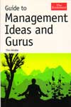Guide to Management Ideas and Gurus