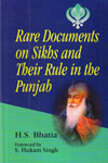 Rare Documents on Sikhs and Their Rule in the Punjab