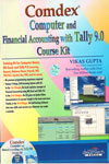 Comdex Computer and Financial Accounting With Tally 9.0 Course Kit