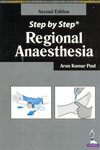 Step by Step Regional Anaesthesia
