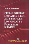 Public Interest Litigation Legal Aid and Services Lok Adalats and Para Legal Services