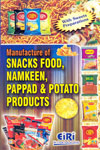 Manufacture of Snacks Food Namkeen Pappad and Potato Products