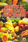 Fruits and Vegetables Processing Hand book