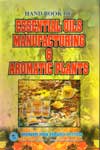 Hand book of Essential Oils Manufacturing & Aromatic Plants