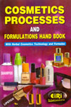 Cosmetics Processes and Formulations Hand Book With Herbal Cosmetics Technology and Formulae
