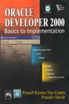 Oracle Developer 2000 Basics to Implementation